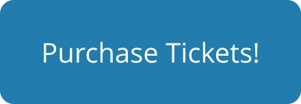 Purchase Tickets!
