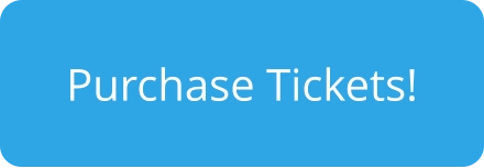 Purchase Tickets!