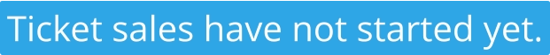 Ticket sales have not started yet.